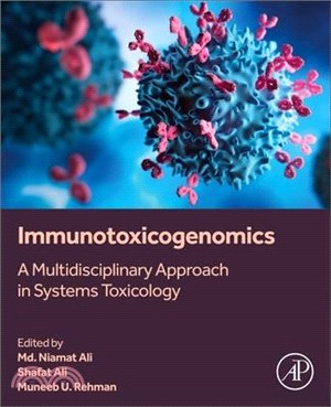Immunotoxicogenomics: A Multidisciplinary Approach in Systems Toxicology