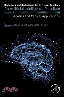 Radiomics and Radiogenomics in Neuro-Oncology：An Artificial Intelligence Paradigm ??Volume 2: Genetics and Clinical Applications