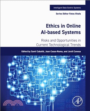 Ethics in Online AI-Based Systems：Risks and Opportunities in Current Technological Trends