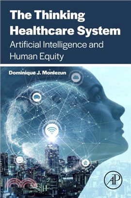 The Thinking Healthcare System：Artificial Intelligence and Human Equity