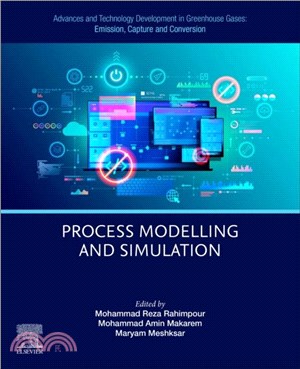 Advances and Technology Development in Greenhouse Gases: Emission, Capture and Conversion：Process Modelling and Simulation