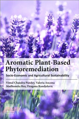 Aromatic Plant-Based Phytoremediation：Socio-Economic and Agricultural Sustainability