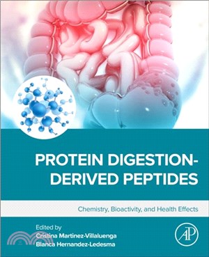Protein Digestion-Derived Peptides：Chemistry, Bioactivity, and Health Effects