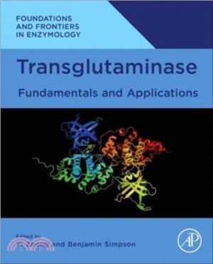 Transglutaminase：Fundamentals and Applications