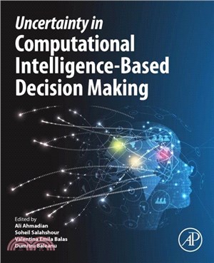 Uncertainty in Computational Intelligence-Based Decision Making