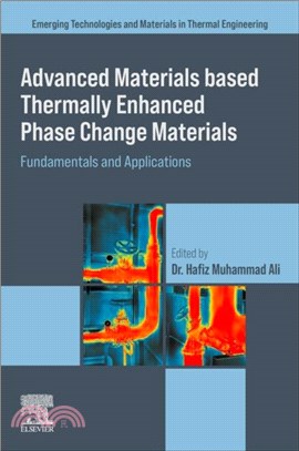 Advanced Materials based Thermally Enhanced Phase Change Materials：Fundamentals and Applications