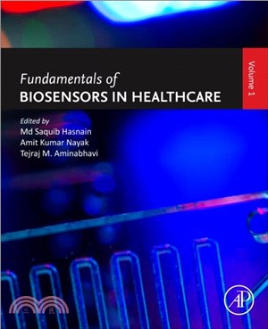 Fundamentals of Biosensors in Healthcare：Volume 1