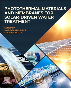 Photothermal Materials and Membranes for Solar-Driven Water Treatment