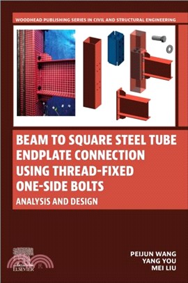 Beam to Square Steel Tube Endplate Connection Using Thread-Fixed One-Side Bolts：Analysis and Design