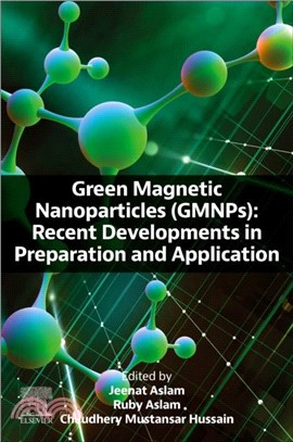 Green Magnetic Nanoparticles (GMNPs)：Recent Developments in Preparation and Application