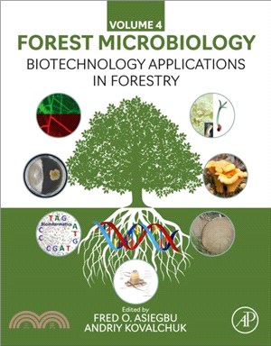 Biotechnology Applications in Forestry：Forest Microbiology Volume 4