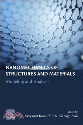 Nanomechanics of Structures and Materials：Modeling and Analysis