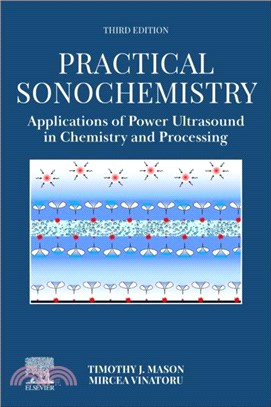 Practical Sonochemistry：Applications of Power Ultrasound in Chemistry and Processing