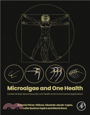 Microalgae and One Health：Fundamentals, Biocompounds, and Health and Environmental Applications