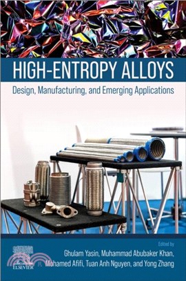 High-Entropy Alloys：Design, Manufacturing, and Emerging Applications