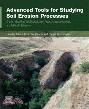 Advanced Tools for Studying Soil Erosion Processes：Erosion Modelling, Soil Redistribution Rates, Advanced Analysis, and Artificial Intelligence