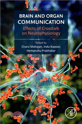 Brain and Organ Communication：Effects of Crosstalk on Neurophysiology