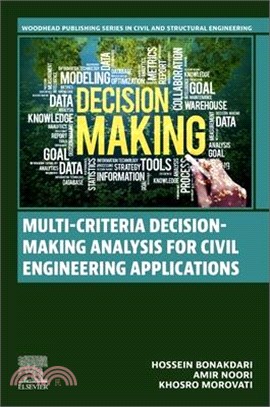 Multi-Criteria Decision-Making Analysis for Civil Engineering Applications