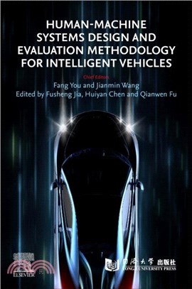 Human-Machine Systems Design and Evaluation Methodology for Intelligent Vehicles