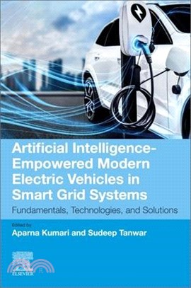 Artificial Intelligence-Empowered Modern Electric Vehicles in Smart Grid Systems: Fundamentals, Technologies, and Solutions