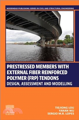 Prestressed Members with External Fiber-Reinforced Polymer (FRP) Tendons：Design, Assessment, and Modeling