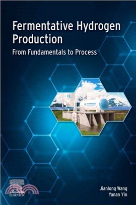 Fermentative Hydrogen Production：From Fundamentals and Processes