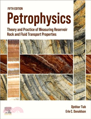 Petrophysics：Theory and Practice of Measuring Reservoir Rock and Fluid Transport Properties