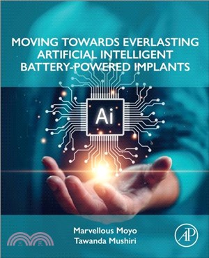 Moving Towards Everlasting Artificial Intelligent Battery-Powered Implants