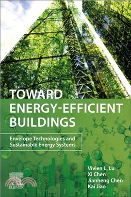 Toward Energy-Efficient Buildings：Envelope Technologies and Sustainable Energy Systems