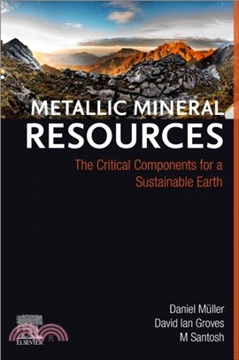 Metallic Mineral Resources：The Critical Components for a Sustainable Earth