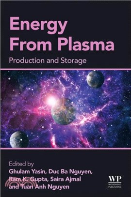 Energy From Plasma：Production and Storage