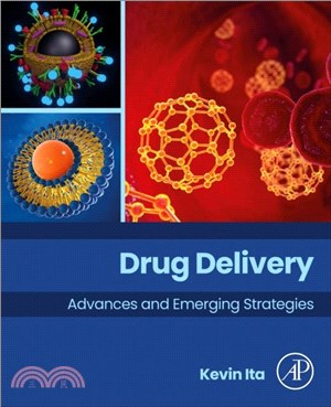 Drug Delivery：Advances and Emerging Strategies