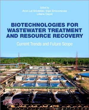 Biotechnologies for Wastewater Treatment and Resource Recovery：Current Trends and Future Scope