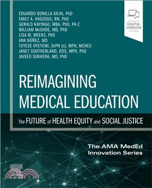 Reimagining Medical Education: The Future of Health Equity and Social Justice