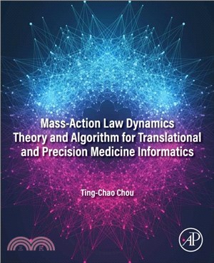 Mass-Action Law Dynamics Theory and Algorithm for Translational and Precision Medicine Informatics