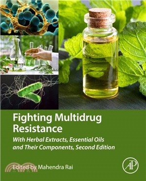 Fighting Multidrug Resistance with Herbal Extracts, Essential Oils and Their Components