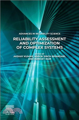 Reliability Assessment and Optimization of Complex Systems