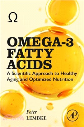 Omega-3 Fatty Acids：A Scientific Approach to Healthy Aging and Optimized Nutrition