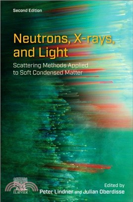 Neutrons, X-rays, and Light：Scattering Methods Applied to Soft Condensed Matter