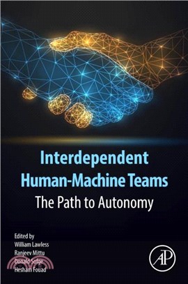 Interdependent Human-Machine Teams：The Path to Autonomy