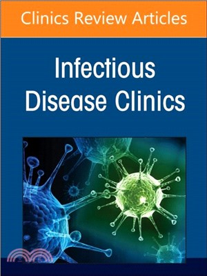 Advances in the Management of HIV, An Issue of Infectious Disease Clinics of North America