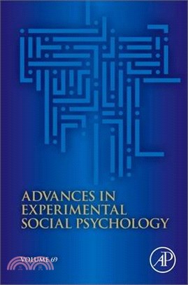 Advances in Experimental Social Psychology: Volume 69