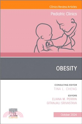 Obesity, An Issue of Pediatric Clinics of North America