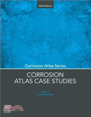 Corrosion Atlas Case Studies：2025 Edition