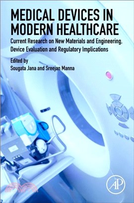 Medical Devices in Modern Healthcare：Current Research on New Materials and Engineering, Device Evaluation and Regulatory Implications