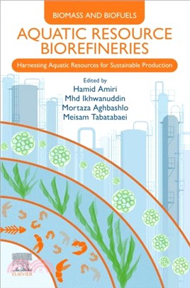 Aquatic Resource Biorefineries：Harnessing Aquatic Resources for Sustainable Production