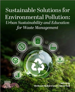 Sustainable Solutions for Environmental Pollution: Urban Sustainability and Education for Waste Management：Urban Sustainability and Education for Waste Management