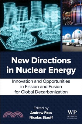 New Directions in Nuclear Energy：Innovation and Opportunities in Fission and Fusion for Global Decarbonization