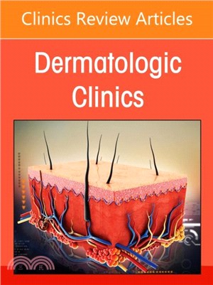 Artificial Intelligence in Dermatology, An Issue of Dermatologic Clinics