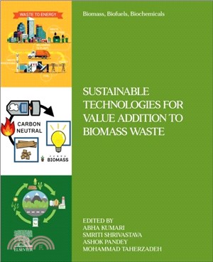 Sustainable Technologies for Value Addition to Biomass Waste